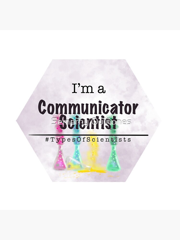 Communicator Scientist by semarhy