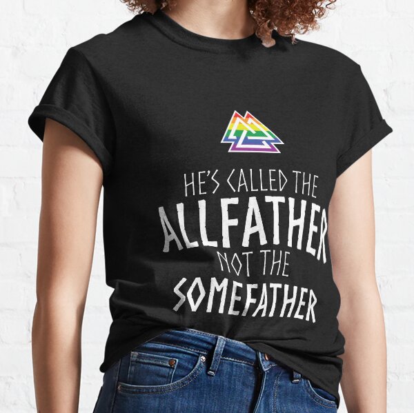 Item preview, He's called the ALLFATHER (PRIDE version, white letter) designed and sold by XACHALLAN.