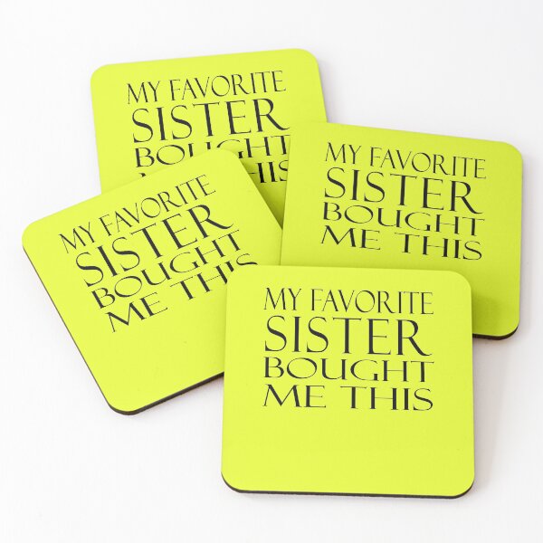 Item preview, My Favorite Sister Bought Me This  designed and sold by Apoldi Shop.