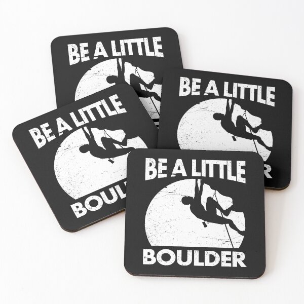 Item preview, Rock Climbing Gift - Be a Little BOULDER designed and sold by EstelleStar.