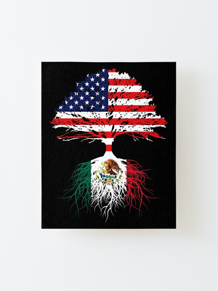 Download "Mexican Roots, Mexican American, Mexico Grown, Mexico USA ...