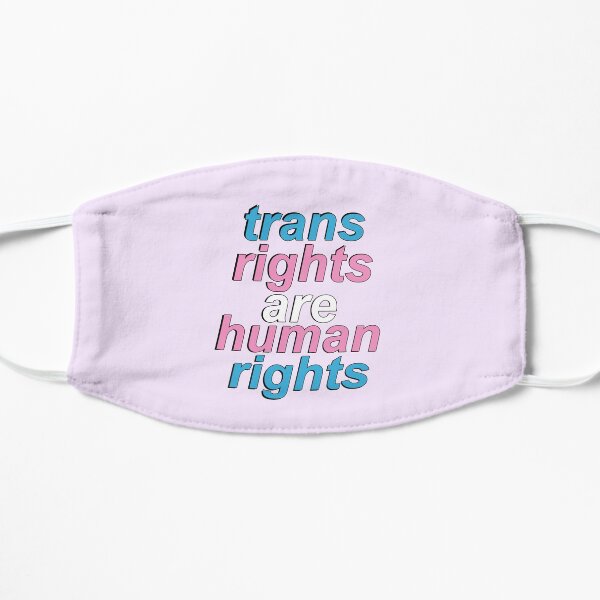 trans rights are human rights Flat Mask