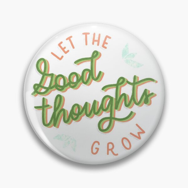 Item preview, Let the Good Thoughts Grow designed and sold by mickeemariee.