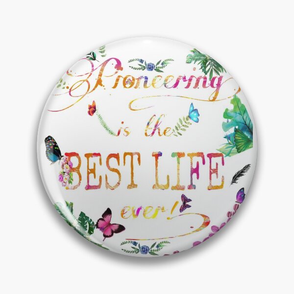 Item preview, Pioneering is the best life ever!  designed and sold by CAISHEM DESIGNS.