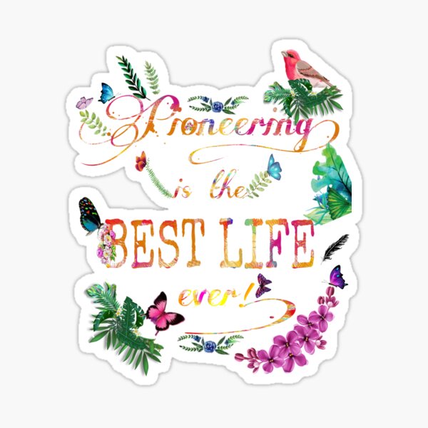 Item preview, Pioneering is the best life ever!  designed and sold by CAISHEM DESIGNS.