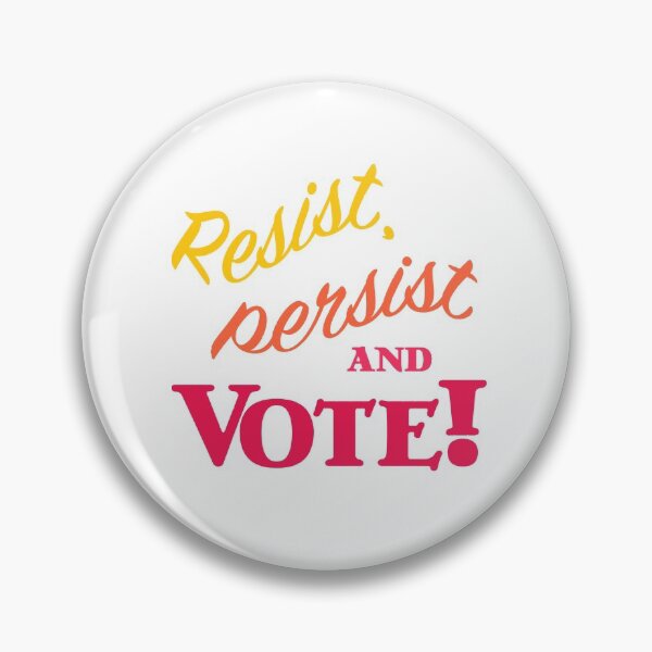 Item preview, Resist, Persist and Vote! designed and sold by candhdesigns.