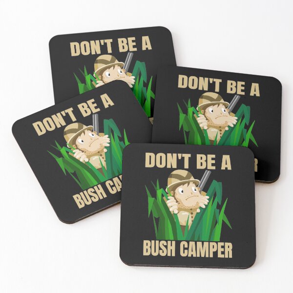 Item preview, Don't Be a Bush Camper Funny Gamers Design For Men or Women designed and sold by CrookedCreek.