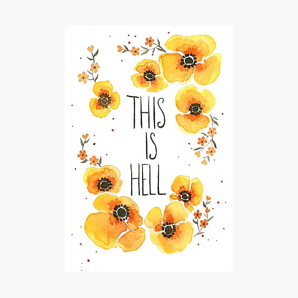 This is Hell Photographic Print