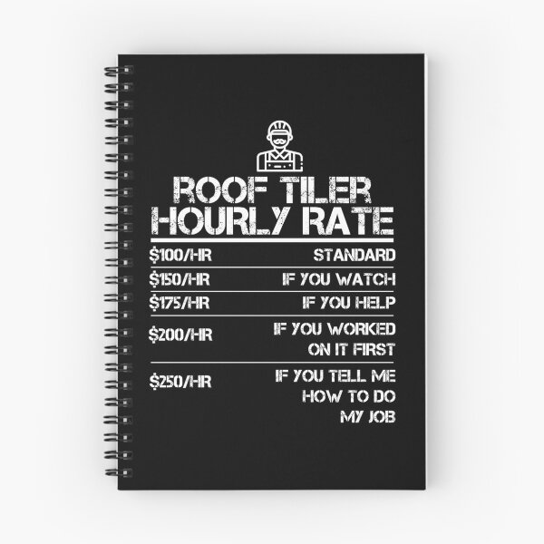 Item preview, Roof Tiler Hourly Rate Funny Gift Shirt For Men Labor Rates designed and sold by Orange Pieces.