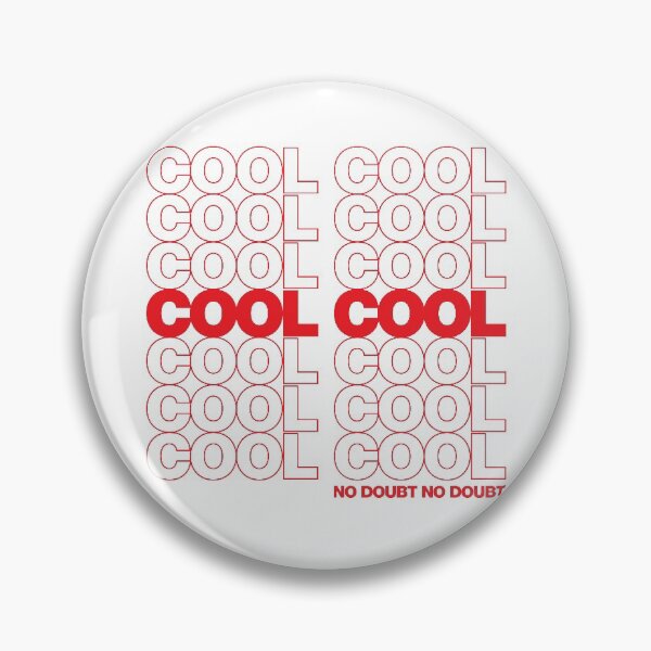 Item preview, Cool Cool - No Doubt No Doubt (Thank You 99) designed and sold by Justin Ellis.