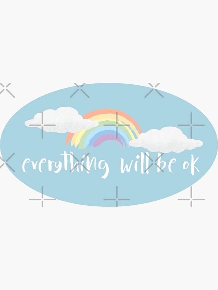 Everything is going to be fine hope pride quarantine by tinaschofield