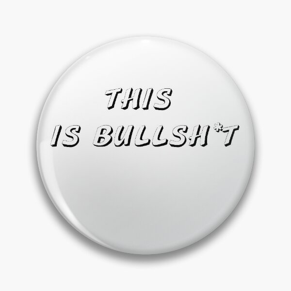 Item preview, This is bullshit  designed and sold by BeYourOwnHero.