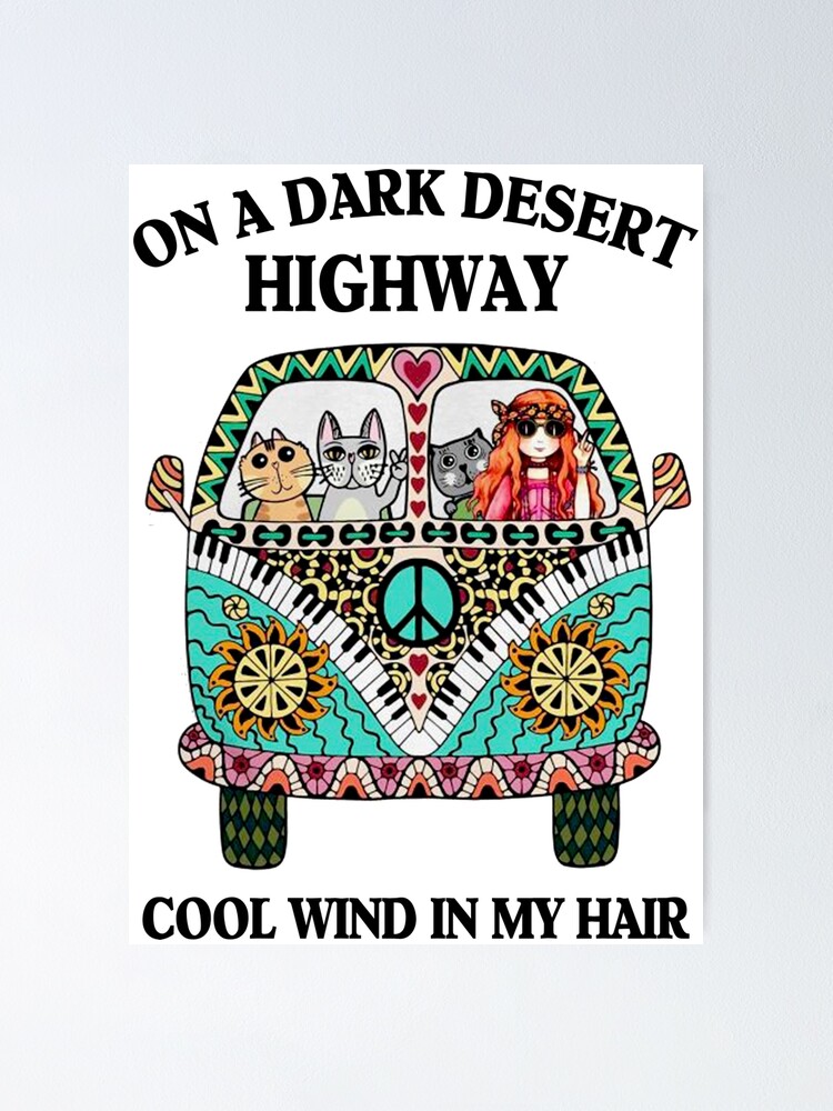 "On A Dark Desert Highway Cool Wind In My Hair Hippie Yoga Graphic