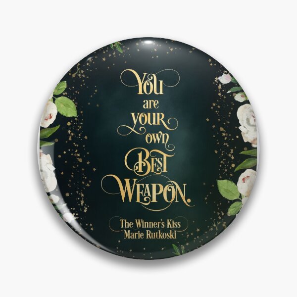 Item preview, You are your own best weapon. The Winner's Kiss designed and sold by literarylifeco.