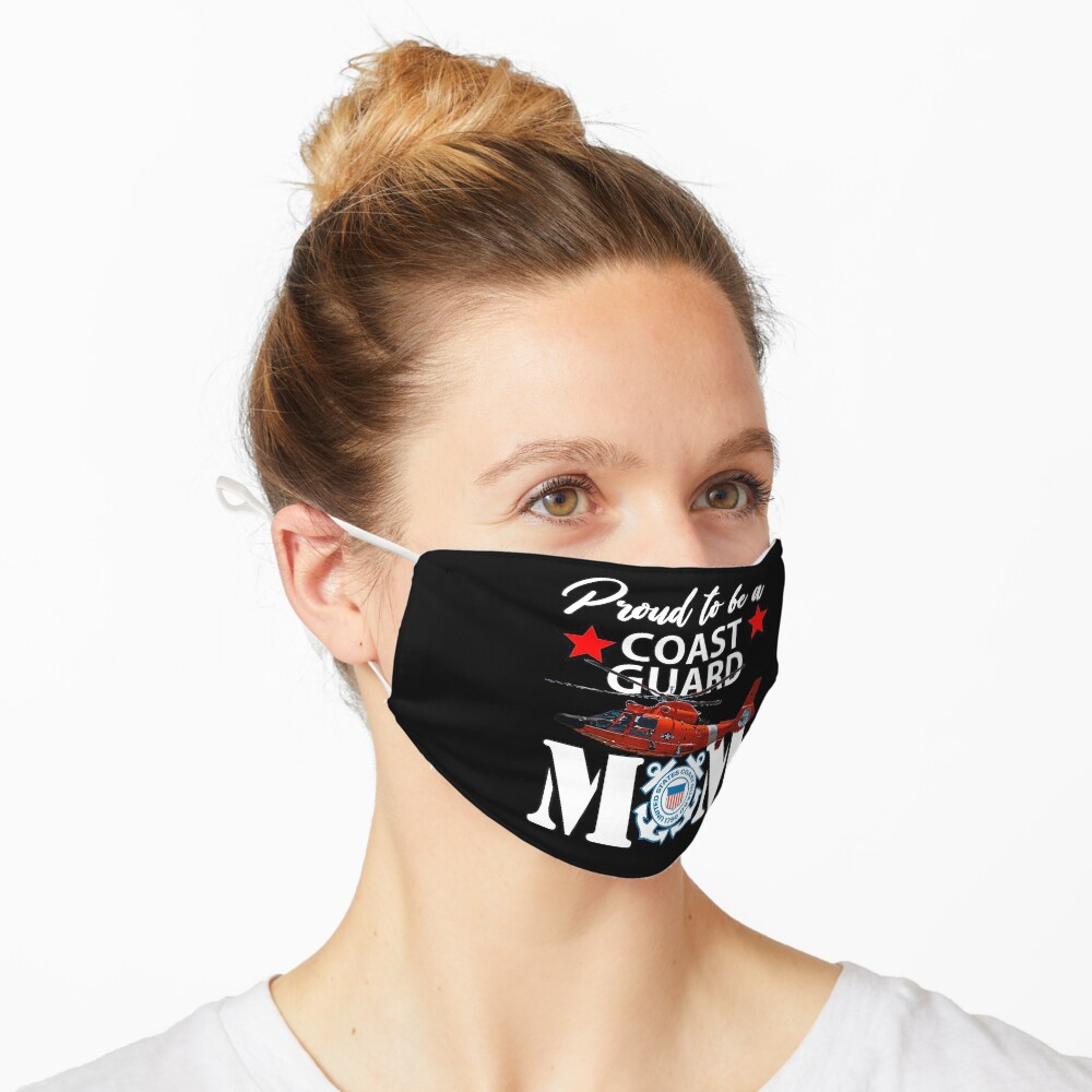 Proud To Be A Coast Guard Mom Design Mask