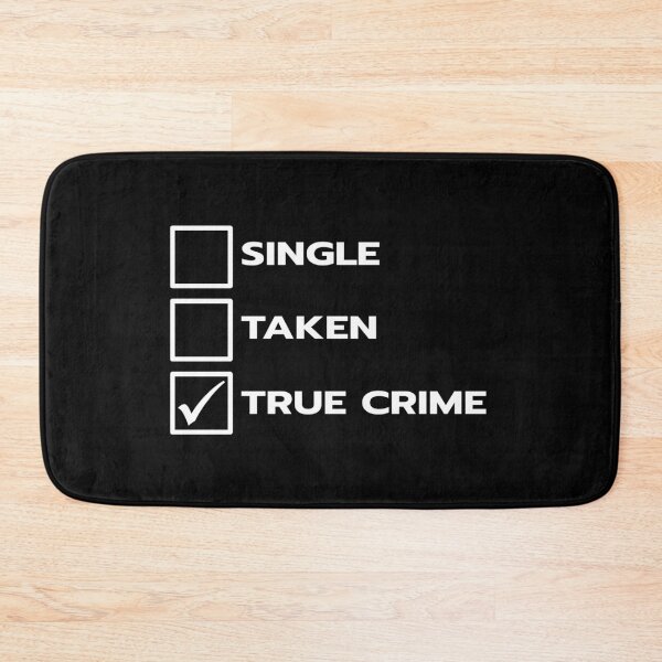 Item preview, Single Taken True Crime designed and sold by teesaurus.