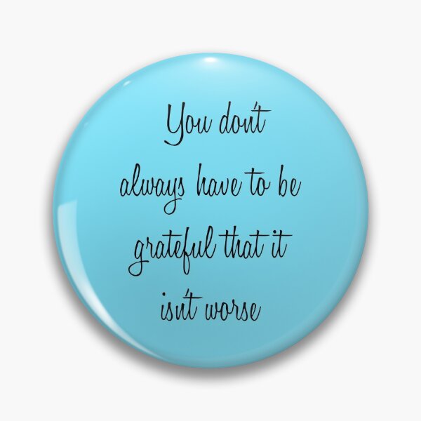 Item preview, Chronic Illness Quote designed and sold by MysticalCrazy.