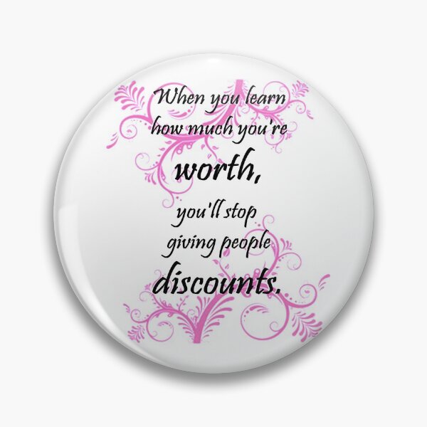 Item preview, you are woth it designed and sold by theerraticmind.