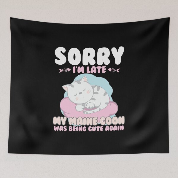 Item preview, Cat Lover Shirt Sorry Im Late My Maine Coon Being Cute Again designed and sold by Orange Pieces.