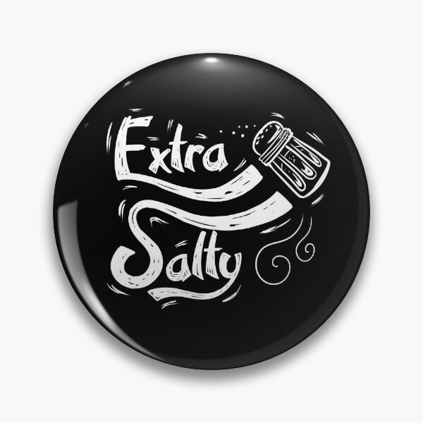 Item preview, Extra Salty - Angry and Sassy designed and sold by NeXore.