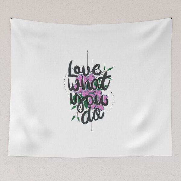Item preview, Love What You Do designed and sold by Hailey Bianco.