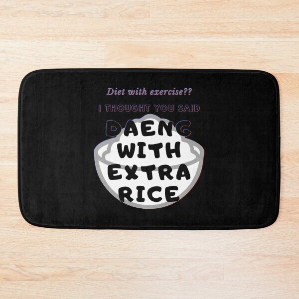 Item preview, Diet with Exercise I Thought Daeng with Extra Rice designed and sold by VandKay.