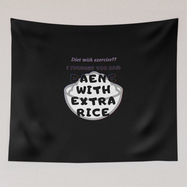 Item preview, Diet with Exercise I Thought Daeng with Extra Rice designed and sold by VandKay.