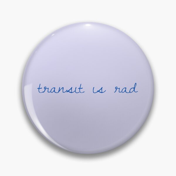 Item preview, Transit is rad cursive dark on light designed and sold by RMK Creative.