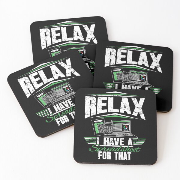 Item preview, Relax I Have A Spredsheet For That Accountant designed and sold by Captain Mood.