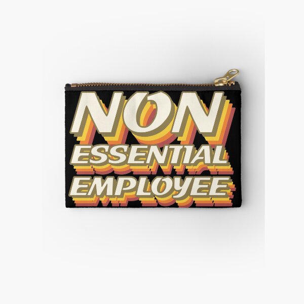 Item preview, Non-essential employee - stay safe designed and sold by NerdySherds.