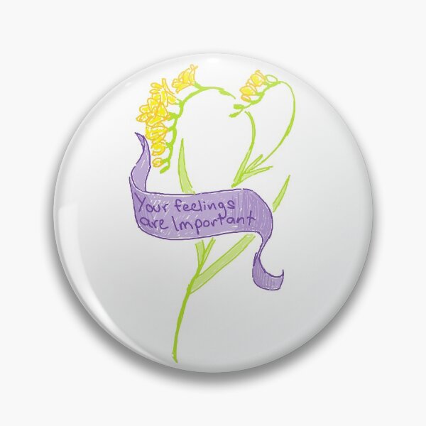 Item preview, Your feelings are important designed and sold by NatAliDenton.
