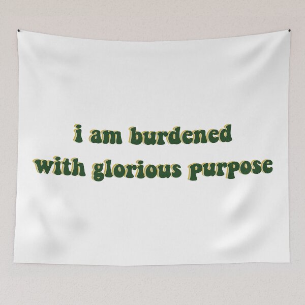 Item preview, i am burdened with glorious purpose - loki designed and sold by kendall whitmire.