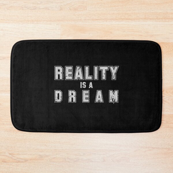 Item preview, Reality is a Dream Saying Slogan Graffiti designed and sold by KALEIDOSCOPE UK.