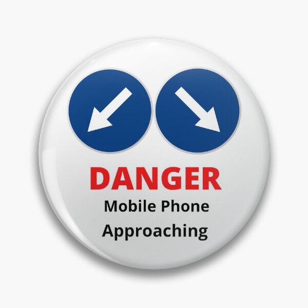 Item preview, Danger Mobile Phone Approaching designed and sold by Bagsyrose.