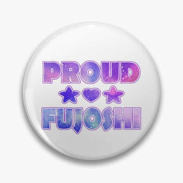 Proud Fujoshi Pin