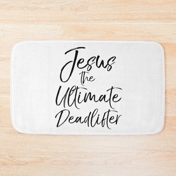 Item preview, Jesus the Ultimate Deadlifter Christian Quote designed and sold by TNDesignStudio.