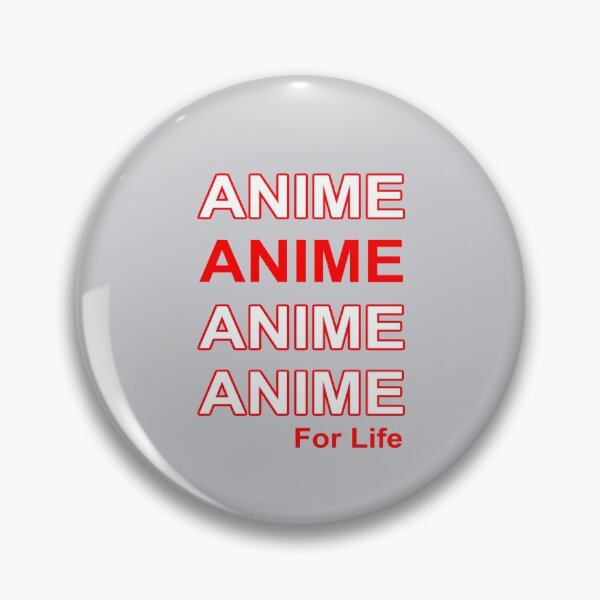 Item preview, Anime for Life designed and sold by GeekyAngel.