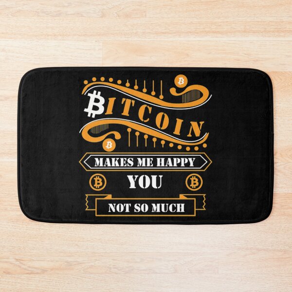 Item preview, bitcoin makes me happy you Cryptocurrency Bitcoin Shirt designed and sold by Orange Pieces.