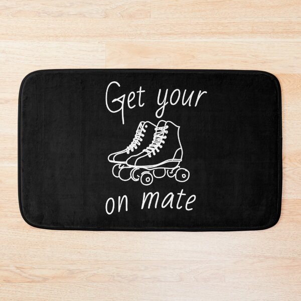 Item preview, Get your skates on mate!  designed and sold by The-Goods.