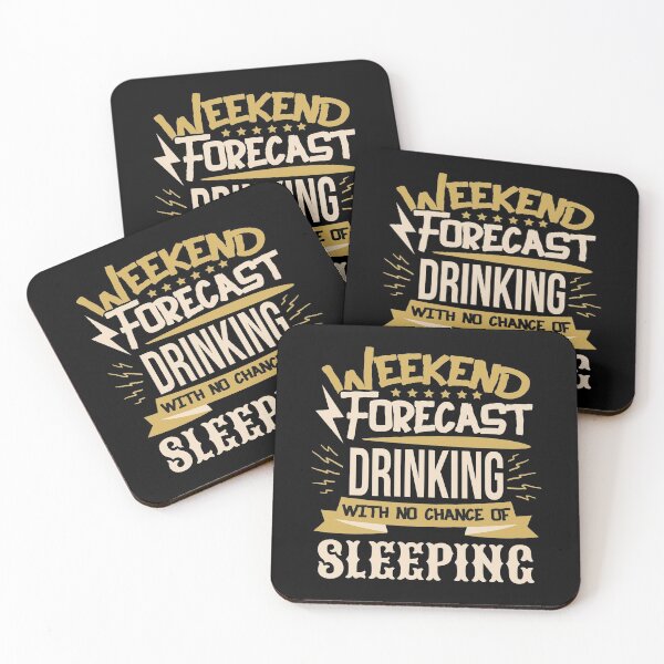Item preview, Weekend Forecast Drinking No Chance of Sleeping designed and sold by Orange Pieces.