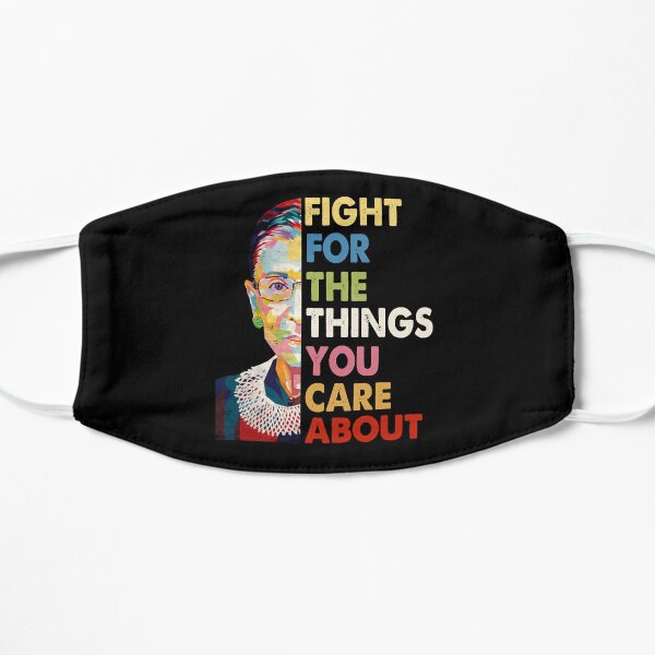 Vintage Fight For The Things You Care About RBG Ruth B Shirt T-Shirt Mask