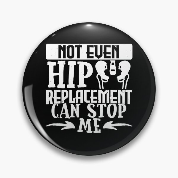 Item preview, Hip Get Well Gift, Not Even A Hip Replacement Can Stop Me designed and sold by SlinkyDesigns.