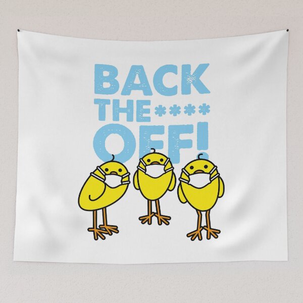 Item preview, Three Yellow Chicks wearing Medical Masks with Back Off Message designed and sold by CleverPencil.