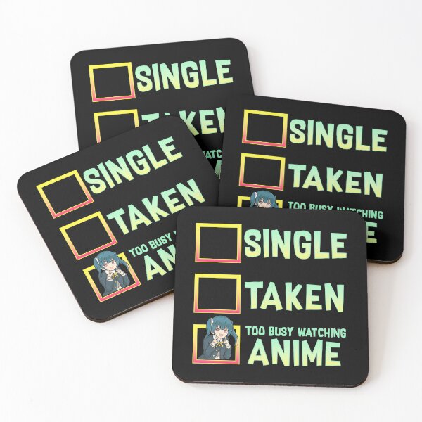 Item preview, Single? Taken? Nope Too Busy Watching Anime designed and sold by perfectpresents.