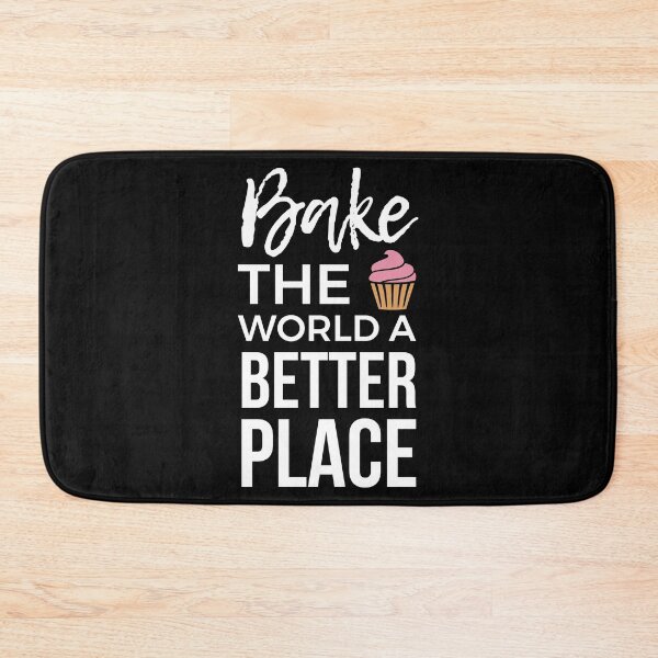 Item preview, Bake the World a Better Place designed and sold by EstelleStar.