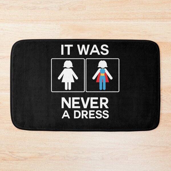 Item preview, It Was Never A Dress Toilet Women's Sign Superhero designed and sold by BornDesign.