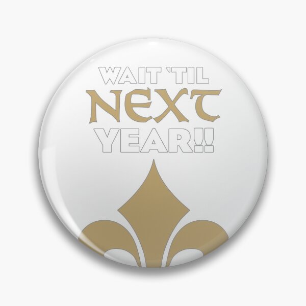 Item preview, Next Year designed and sold by MStyborski.