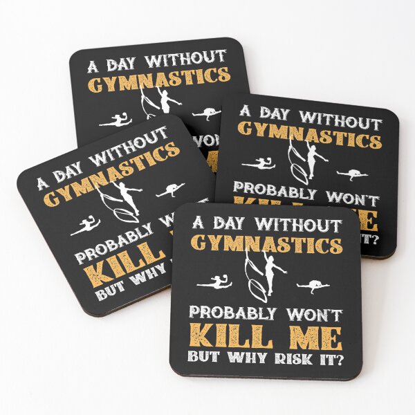 Item preview, Day Without Gymnastics Won't Kill Me But Why Risk It? designed and sold by Orange Pieces.
