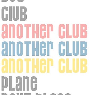 Artwork thumbnail, No Sleep, Bus, Club, Another Club by kristinalenk