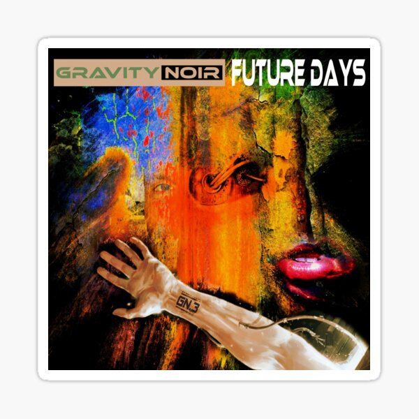 Gravity Noir Future Days Sticker